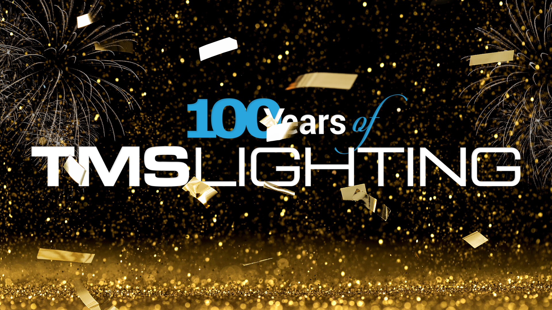 TMS Lighting's 100th Birthday!